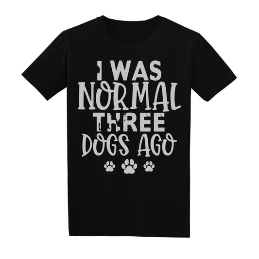 Hunde T-Shirt Unisex I was normal...