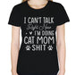 Katzen T-Shirt Frauen I can´t talk