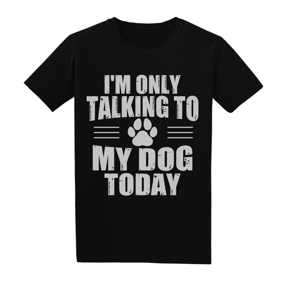 Hunde T-Shirt Herren / I´m only talking to my Dog